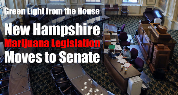 Green Light from the House: New Hampshire Marijuana Legislation Moves to Senate