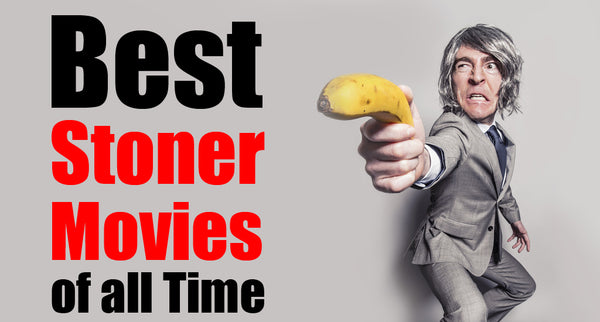 Best Stoner Movies of all times - 2024