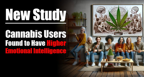 New Study: Cannabis Users Found to Have Higher Emotional Intelligence
