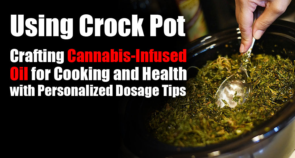 crock-pot-cannabis-infused-cooking-oil