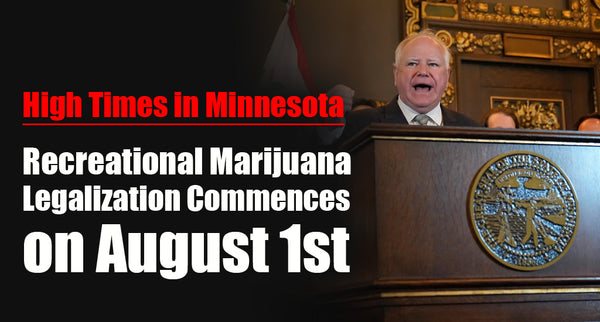 High Times in Minnesota: Recreational Marijuana Legalization Commences on August 1st