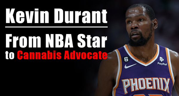 Kevin Durant: From NBA Star to Cannabis Advocate