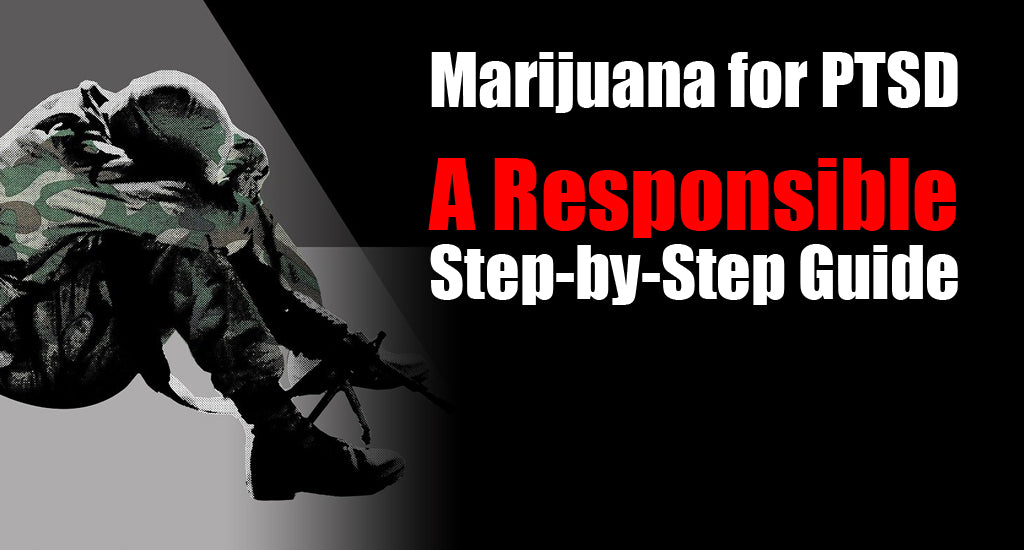 marijuana-for-ptsd-a-responsible-step-by-step-guide