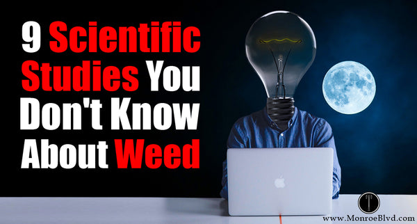 9 Scientific Studies You Don't Know About Cannabis