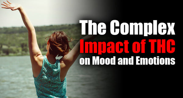 The Complex Impact of THC on Mood and Emotions: Insights and Implications