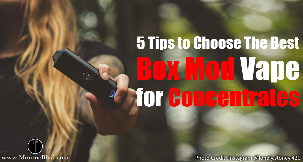 tips-choose-a-box-mod-cannabis-concentrates-marijuana-wax-weed-pot-wax-smoking-wax-smoking-concentrate